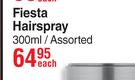 Fiesta Hairspray Assorted-300ml Each