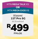 Xiaomi 11T Pro 5G Enabled-On MTN Mega Talk XS Or MTN Mega Gigs XS