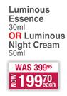 Olay Luminous Essence 30ml Or Luminous Night Cream 50ml-Each