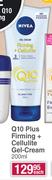 Nivea Q10 Plus Firming + Cellulite Gel Cream-200ml Each