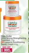 Cantu SheaButter GrowStrong Strengthening Treatment 173g Or LeaveIn Conditioning RepairCream 453g-EA