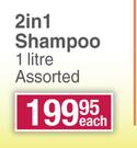 Head & Shoulders 2In1 Shampoo (Assorted)-1 Litre Each