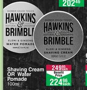 Hawkins & Brimble Shaving Cream Or Water Pomade-100ml Each