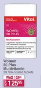 Vital Women 50 Plus Multivitamin-30 Film Coated Tablets