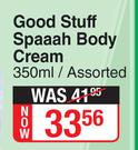Good Stuff Spaaah Body Cream Assorted-350ml
