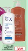 Skin eFX Body Lotion Assorted-725ml Each