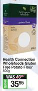 Health Connection Wholefoods Gluten Free Potato Flour-500g