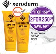 Xeroderm Sunscreen SPF40-For 2 x 100ml