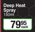 Deep Heat Spray-150ml Each