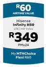 Hisense Infinity H50 LTE/HD Voice-On My MTNChoice Flexi R60