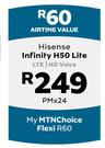 Hisense Infinity H50 Lite LTE/HD Voice-On My MTNChoice Flexi R60