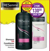 Tresemme Shampoo Or Conditioner Assorted-For 2 x 750ml/900ml