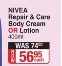 Nivea Repair & care Body Cream Or Lotion-400ml Each