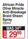 African Pride Olive Miracle Anti Breakage Braid Sheen Spray-250ml
