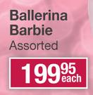 Ballerina Barbie Assorted-Each