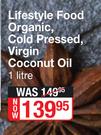 Lifestyle Food Organic Cold Pressed, Virgin Coconut Oil-1L