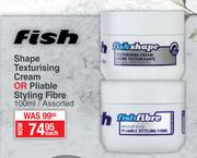 Fish Shape Texturising Cream Or Pliable Styling Fibre Assorted-100ml Each