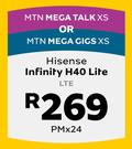 Hisense Infinity H40 Lite LTE-MTN Mega Talk XS Or MTN Mega Gigs XS