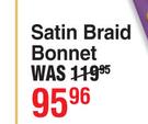 Donna Satin Braid Bonnet