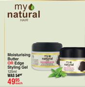 My Natural Hair Moisturising Butter Or Edge Styling Gel-125ml Each