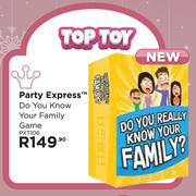 Party Express Do You Know Your Family Game PXT106