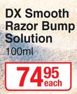 DX Smooth Razor Bump Solution-100ml Each