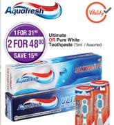 Aquafresh Ultimate Or Pure White Toothpaste Assorted-For 1 x 75ml