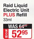 Raid Liquid Electric Unit Plus Refill 33ml