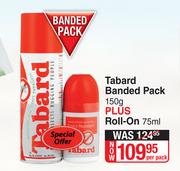 Tabard Banded Pack 150g Plus Roll On 75ml-Per Pack