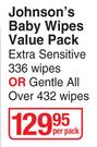 Johnson's Baby Wipes Value pack (Extra Sensitive 336 Pack Or Gentle All Over 432 Wipes)-Per Pack