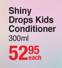 Johnson's Shiny Drops Kids Conditioner-300ml Each