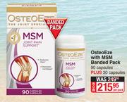 Osteo Eze With MSM Banded Pack-90+30 Capsules Per Pack