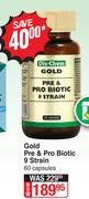 Gold Pre & Pro Biotic 9 Stain-60 Capsules