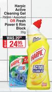 Harpic Active Cleaning Gel 750ml Assorted Or Fresh Power 6 Rim Block 35g-Each