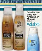Luv That Sun Daily Tan Airbrush or Mousse - 150ml