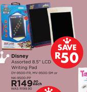 Disney Assorted 8.5" LCD Writing Pad DY-9500-FR,MV-9500-SM Or NK-9500-PP-Each