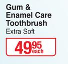 Oral-B Gum & Enamel Care Toothbrush Extra Soft-Each