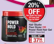 Hair Studio Flexi Styler Or Power Hold Hair Gel Assorted-500ml Each