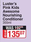 Luster's Pink Kids Awesome Nourishing Conditioner-355ml