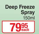 Deep Freeze Spray-150ml Each