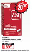 RadiCal Healthy Bones & Teeth-30 Tablets