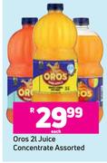 Oros Juice Concentrate Assorted-2L Each