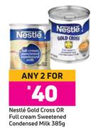 Nestle Gold Cross Or Full Cream Sweetened Condensed Milk-For Any 2 x 385g