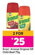 Knorr Aromat Original Or Chilli Beef-For 2 x 75g