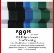 IBR Polycarbonate Roof Sheeting-Per Metre