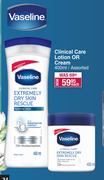 Vaseline Clinical Care Lotion Or Cream Assorted-400ml Each