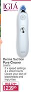 Igia Derma Suction Pore Cleaner