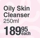 Cetaphil Oily Skin Cleanser-250ml Each