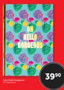 Cute Hello Gorgeous A5 Notebook