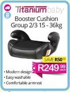 Titanium Baby Booster Cushion Group 2/3 15-36 Kg